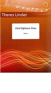 Fünf Alphorn-Trios (Band 1)