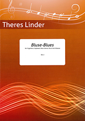 Bluse-Blues - Flügelhorn, Keyboard, Bass Gitarre, Drum Set, Klavier
